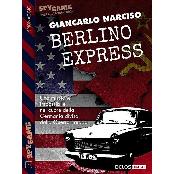 Berlino Express, Giancarlo Narciso