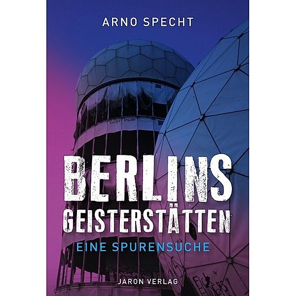 Berlins Geisterstätten, Arno Specht