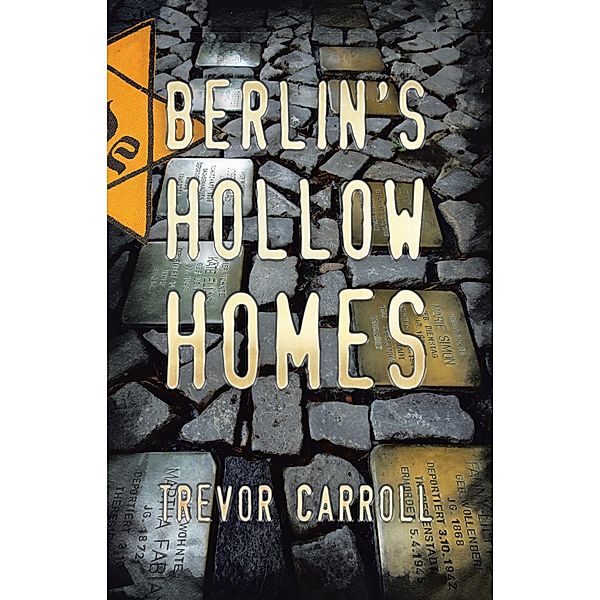Berlin's Hollow Homes, Trevor Carroll