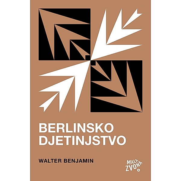 Berlinsko djetinjstvo / Biblioteka U prvom licu, Walter Benjamin