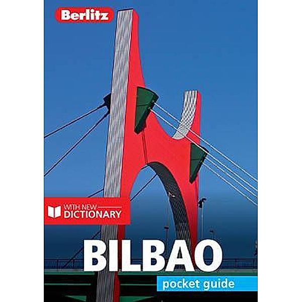 Berlitz Pocket Guide Bilbao (Travel Guide eBook) / Berlitz Pocket Guides, BERLITZ