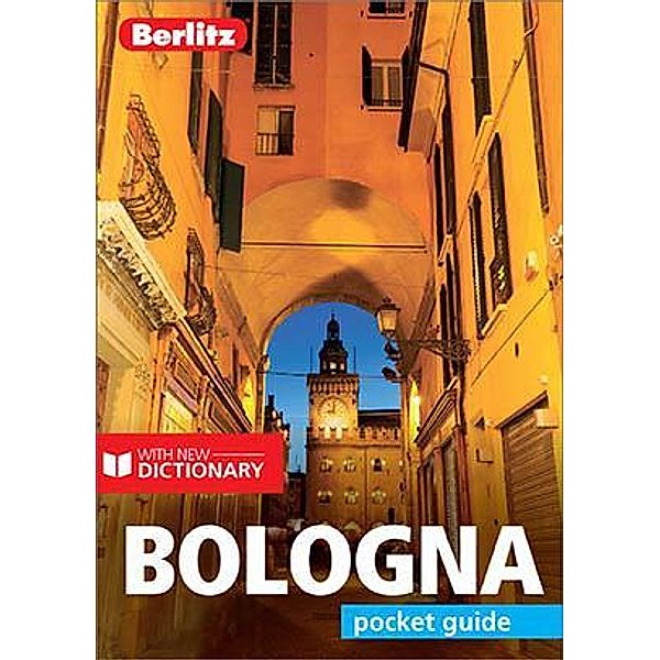 Berlitz Pocket Guide Bologna (Travel Guide eBook) / Berlitz Pocket Guides, Berlitz Publishing