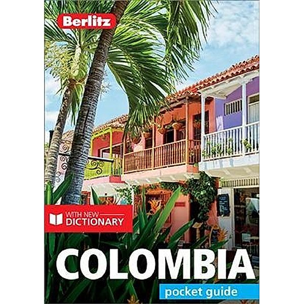 Berlitz Pocket Guide Colombia (Travel Guide eBook) / Berlitz Pocket Guides, BERLITZ