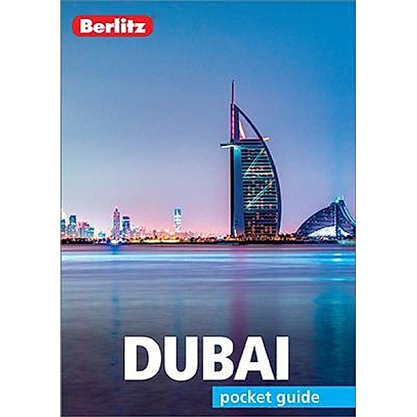 Berlitz Pocket Guide Dubai (Travel Guide eBook) / Berlitz Pocket Guides, Berlitz/Berlitz Publishing