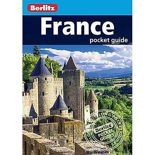 Berlitz Pocket Guide France (Travel Guide eBook) / Berlitz Pocket Guides, Berlitz Travel