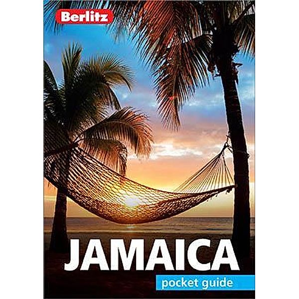 Berlitz Pocket Guide Jamaica (Travel Guide eBook) / Berlitz Pocket Guides, BERLITZ