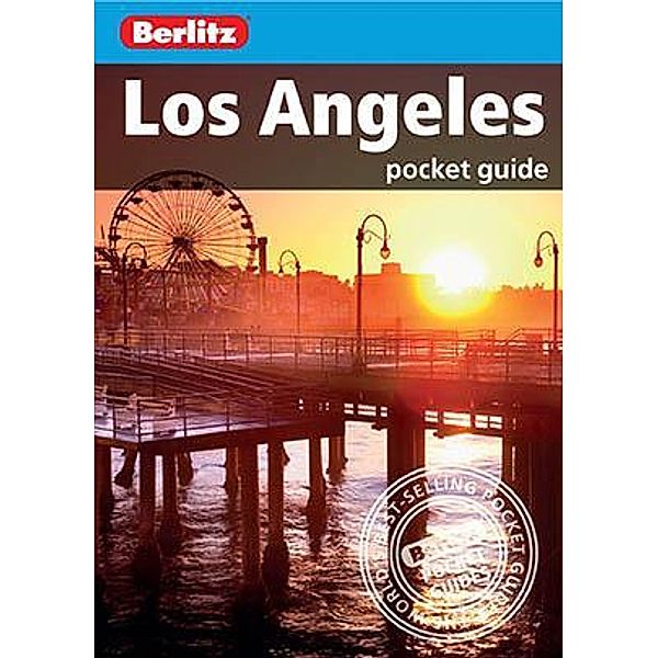 Berlitz Pocket Guide Los Angeles (Travel Guide eBook) / Berlitz Pocket Guides, Berlitz Travel