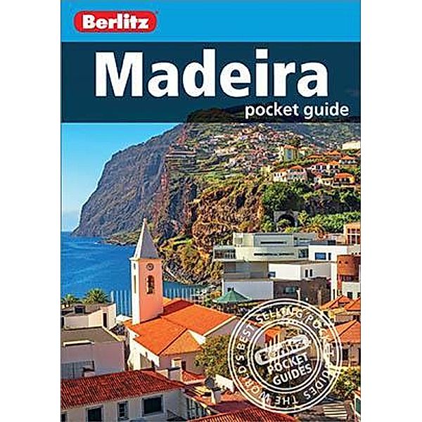 Berlitz Pocket Guide Madeira (Travel Guide eBook) / Berlitz Pocket Guides, BERLITZ