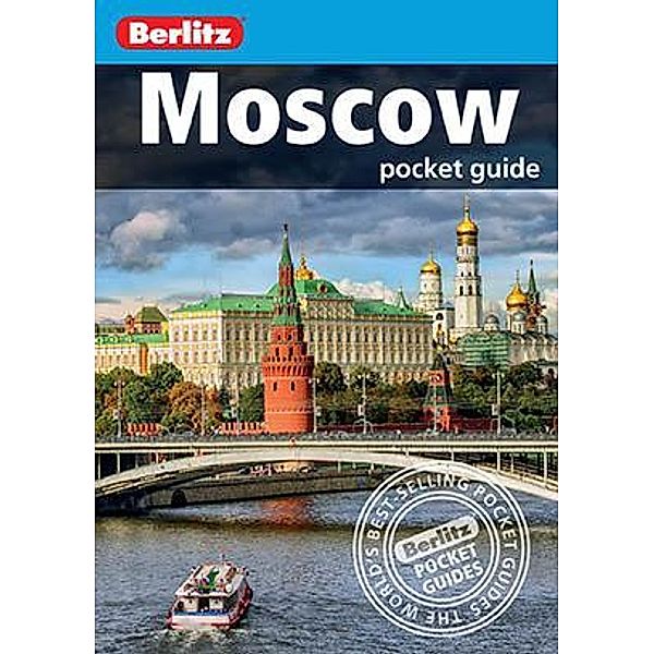 Berlitz Pocket Guide Moscow (Travel Guide eBook) / Berlitz Pocket Guides, Berlitz Travel