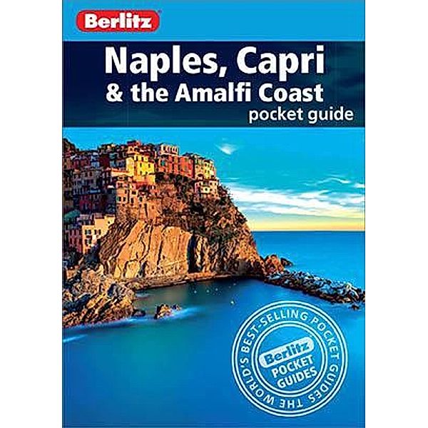 Berlitz Pocket Guide Naples, Capri & the Amalfi Coast (Travel Guide eBook), BERLITZ