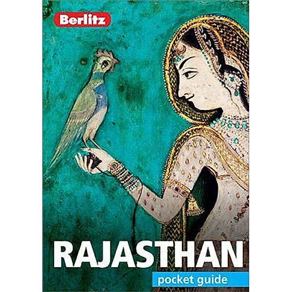 Berlitz Pocket Guide Rajasthan (Travel Guide eBook) / Berlitz Pocket Guides, Insight Guides