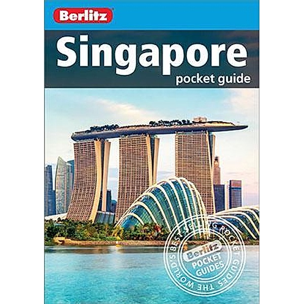 Berlitz Pocket Guide Singapore (Travel Guide eBook) / Berlitz Pocket Guides, BERLITZ