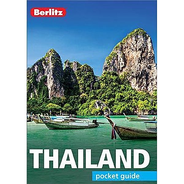 Berlitz Pocket Guide Thailand (Travel Guide eBook) / Berlitz Pocket Guides, Berlitz Publishing