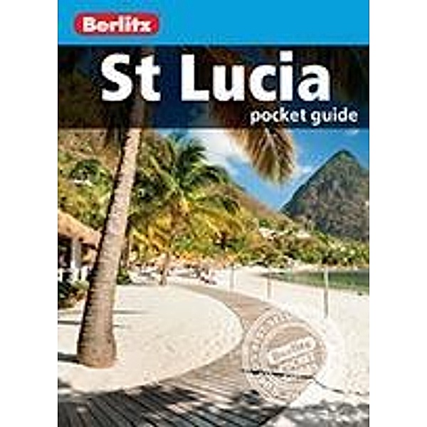 Berlitz: St Lucia Pocket Guide / Berlitz Pocket Guides, BERLITZ
