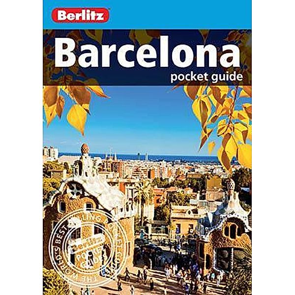 Berlitz Travel: Berlitz Pocket Guide Barcelona (Travel Guide eBook), Berlitz Travel