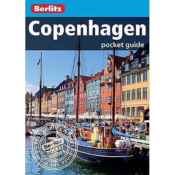 Berlitz Travel: Berlitz Pocket Guide Copenhagen (Travel Guide eBook), Berlitz Travel