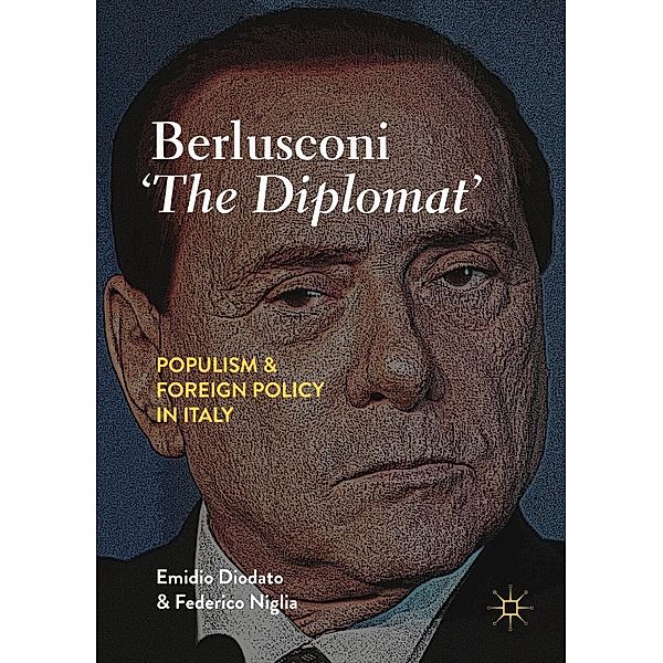 Berlusconi 'The Diplomat' / Progress in Mathematics, Emidio Diodato, Federico Niglia