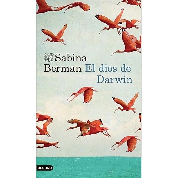 Berman, S: Dios de Darwin, Sabina Berman