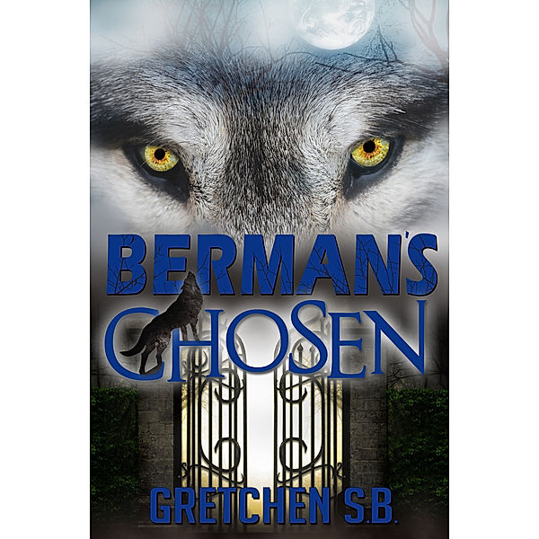 Berman's Chosen, Gretchen S. B.