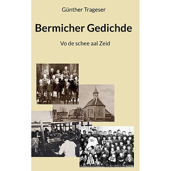 Bermicher Gedichde, Günther Trageser