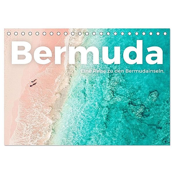 Bermuda - Eine Reise zu den Bermudainseln. (Tischkalender 2024 DIN A5 quer), CALVENDO Monatskalender, M. Scott