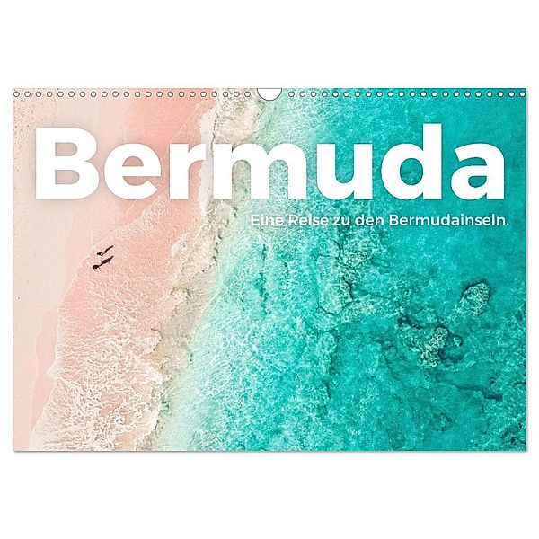 Bermuda - Eine Reise zu den Bermudainseln. (Wandkalender 2024 DIN A3 quer), CALVENDO Monatskalender, M. Scott