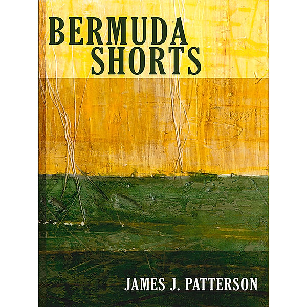 Bermuda Shorts, James Patterson