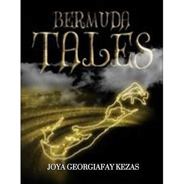Bermuda Tales, Joya Georgiafay E Kezas