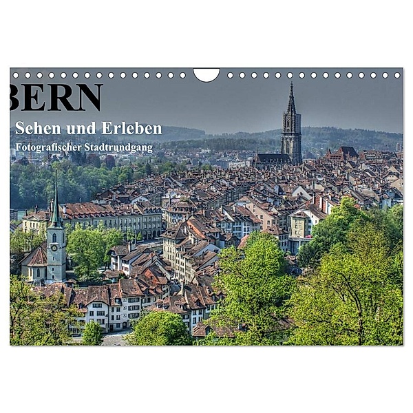 Bern... / Sehen und Erleben / Fotografischer Stadtrundgang (Wandkalender 2024 DIN A4 quer), CALVENDO Monatskalender, Susan Michel