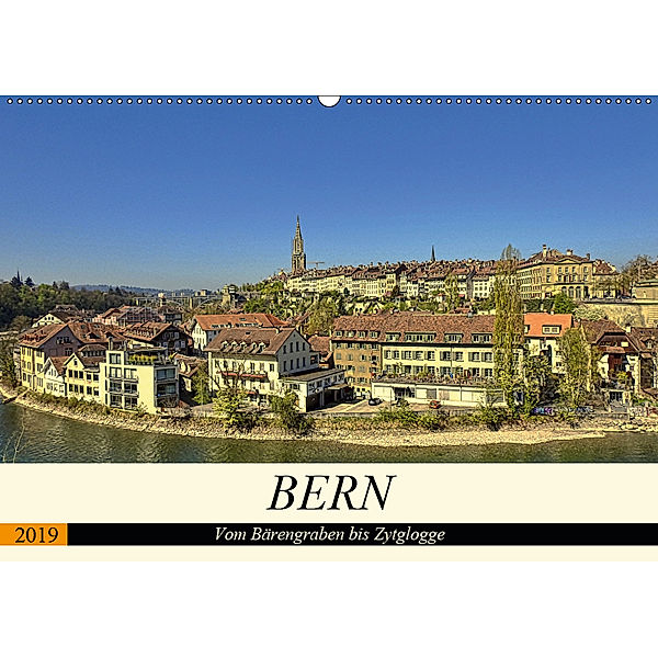 BERN - Vom Bärengraben bis Zytglogge (Wandkalender 2019 DIN A2 quer), Susan Michel