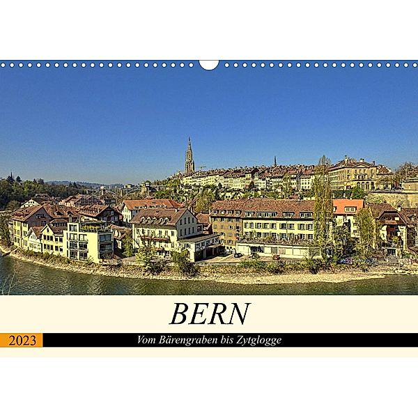 BERN - Vom Bärengraben bis Zytglogge (Wandkalender 2023 DIN A3 quer), Susan Michel