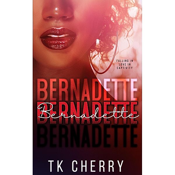 Bernadette, Tk Cherry