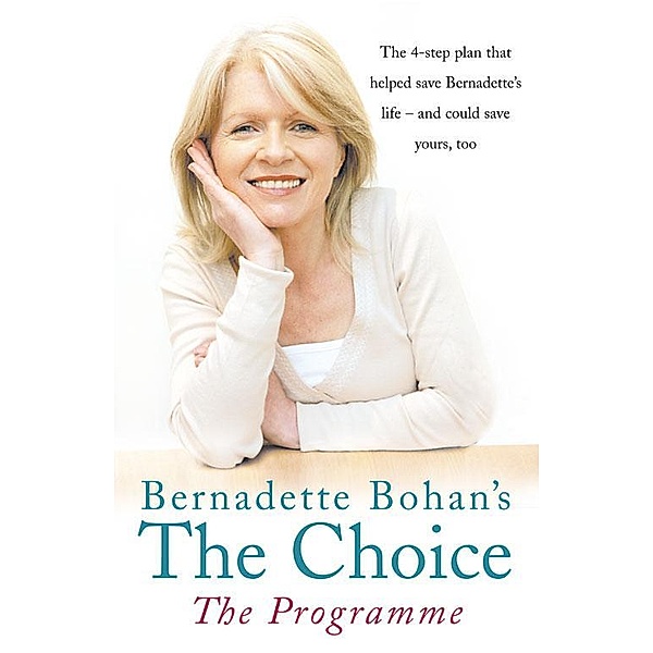 Bernadette Bohan's The Choice: The Programme, Bernadette Bohan