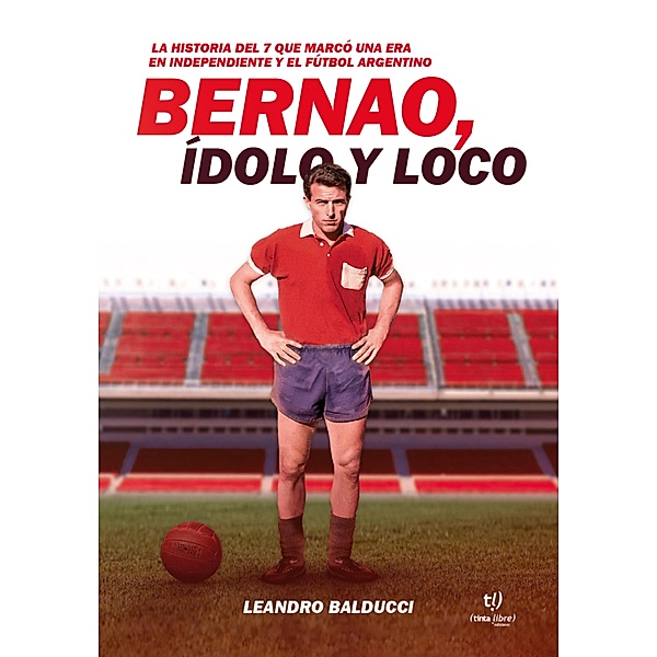 Bernao, ídolo y loco, Leandro Balducci