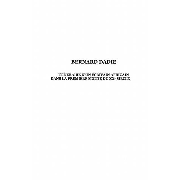 Bernard dadie - itineraire d'un ecrivain africain dans la pr / Hors-collection, Lemaire. Frederic