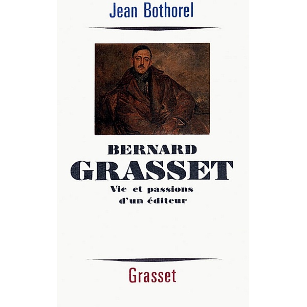 Bernard Grasset / Littérature, Jean Bothorel