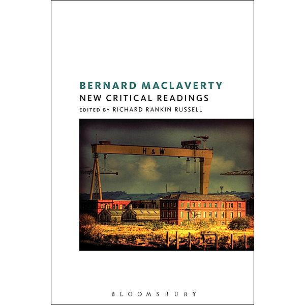 Bernard MacLaverty: New Critical Readings