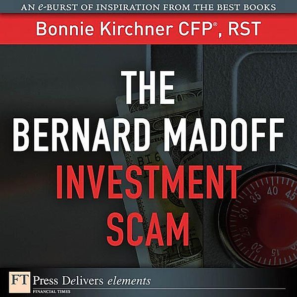 Bernard Madoff Investment Scam, The, Bonnie Kirchner