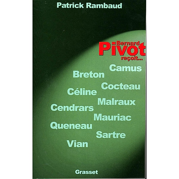 Bernard Pivot reçoit / Littérature Française, Patrick Rambaud