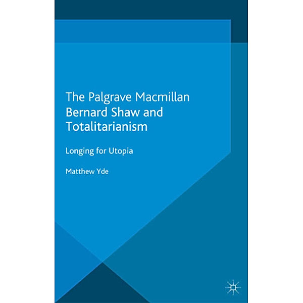 Bernard Shaw and Totalitarianism, M. Yde