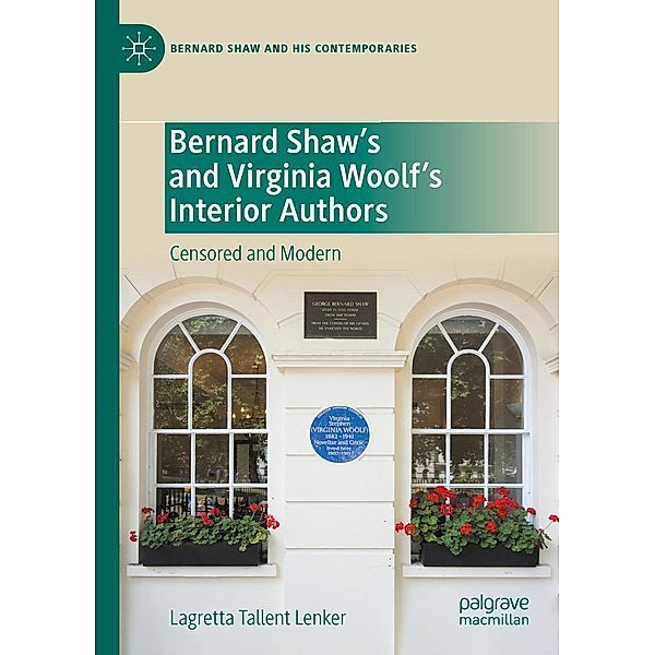 Bernard Shaw's and Virginia Woolf's Interior Authors / Bernard Shaw and His Contemporaries, Lagretta Tallent Lenker