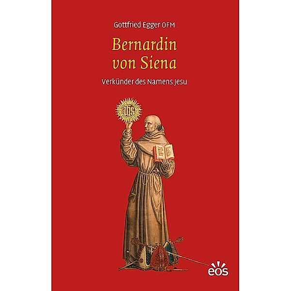 Bernardin von Siena, Gottfried Egger