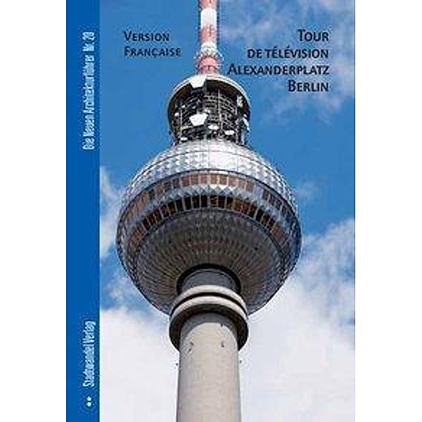 Bernau, N: Fernsehturm Alexanderplatz Berlin/franz., Nikolaus Bernau