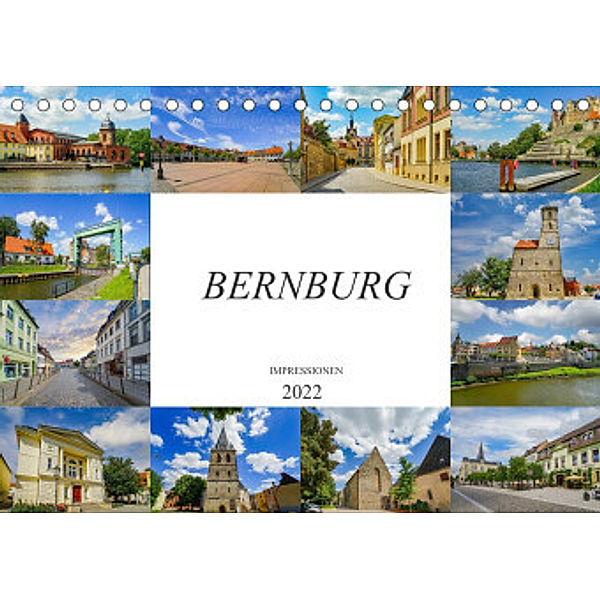 Bernburg Impressionen (Tischkalender 2022 DIN A5 quer), Dirk Meutzner