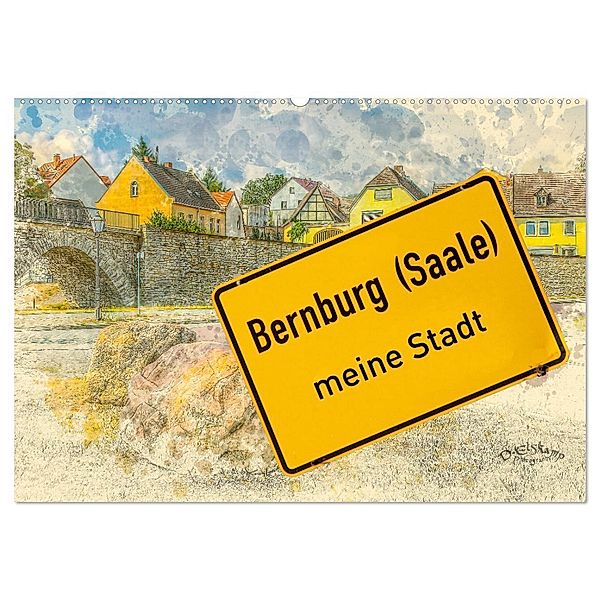 Bernburg meine Stadt (Wandkalender 2024 DIN A2 quer), CALVENDO Monatskalender, Danny Elskamp
