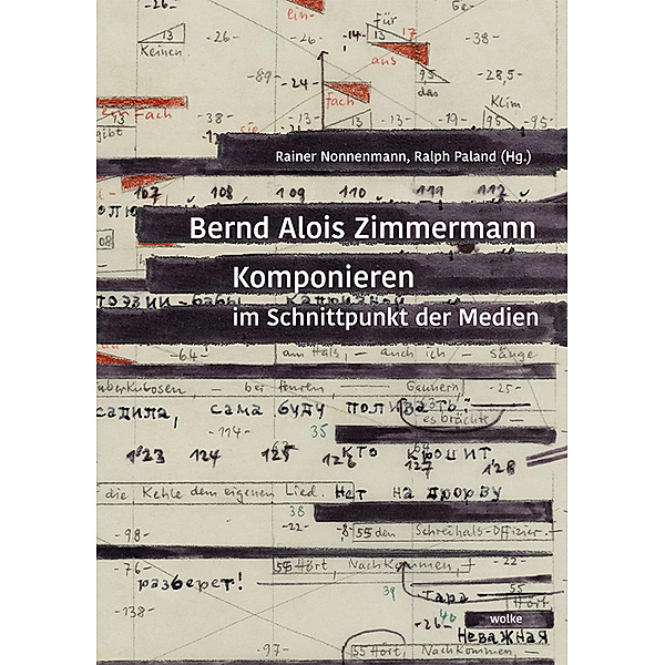 Bernd Alois Zimmermann. Komponieren im Schnittpunkt der Medien