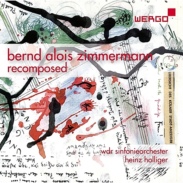 Bernd Alois Zimmermann-Recomposed, Wegener, Holliger, WDR Sinfonieorchester