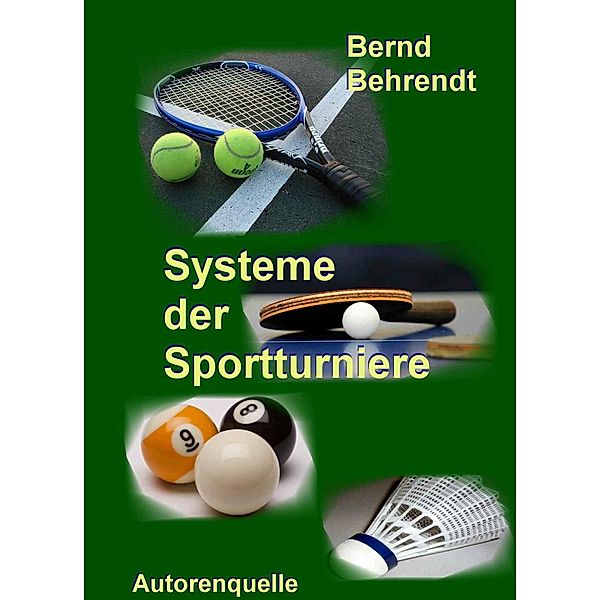 Bernd, B: Systeme der Sportturniere, Behrendt Bernd