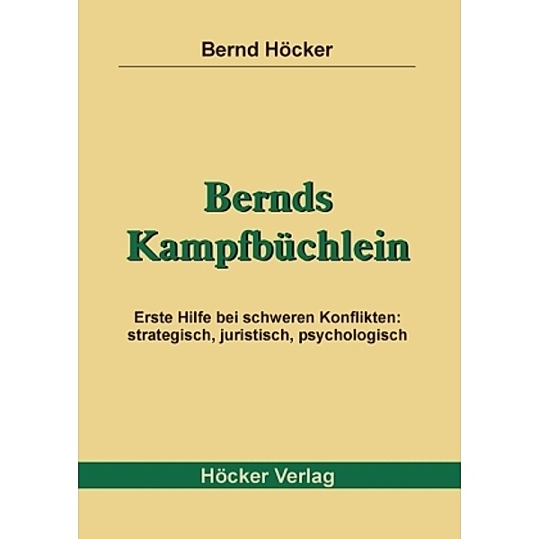 Bernds Kampfbüchlein, Bernd Höcker