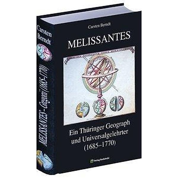 Berndt, C: MELISSANTES. Ein Thüringer Geograph, Carsten Berndt
